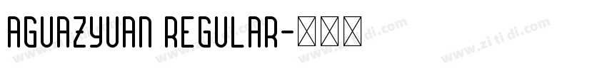 Aguazyuan regular字体转换